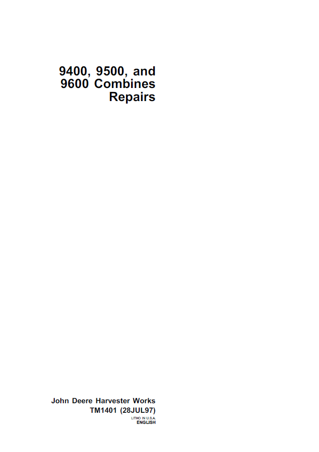 John Deere 9400, 9500, 9600 Combines Repairs Manual TM1401 PDF