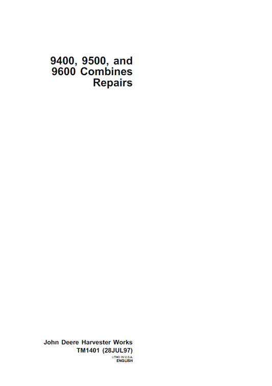 John Deere 9400, 9500, 9600 Combines Repairs Manual TM1401 PDF