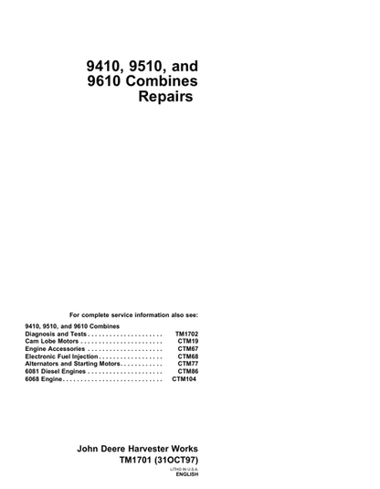 John Deere 9410 9510 9610 Combine Repair Manual TM1701