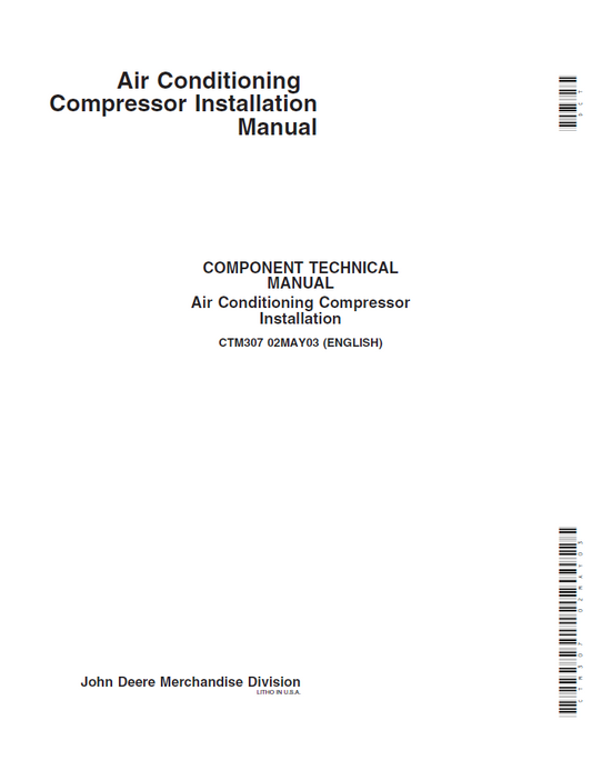 John Deere Air Conditioning Compressor Installation Component Technical Manual CTM307 PDF