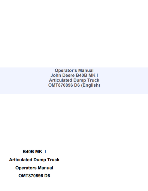 John Deere B40B MK I Articulated Dump Truck Operator Manual