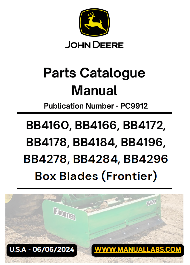 John Deere BB4160, BB4166, BB4172, BB4178, BB4184, BB4196, BB4278, BB4284, BB4296 Box Blades Parts Catalogue Manual PC9912 PDF