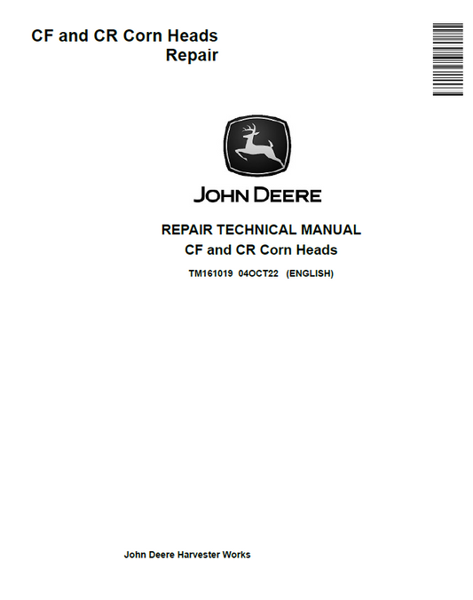 John Deere CF and CR Corn Heads Repair Technical Manual TM161019 PDF