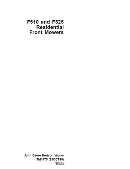 John Deere F510 F525 Residential Front Mower Technical Manual TM1475