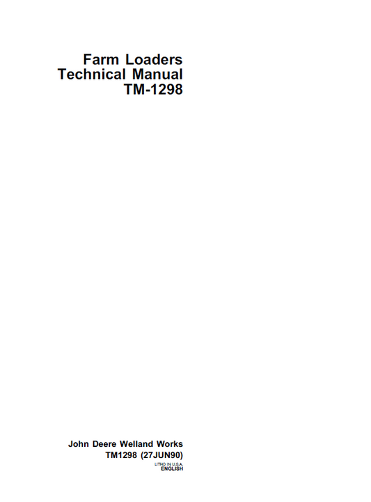 John Deere Farm Loader Technical Manual TM1298 PDF