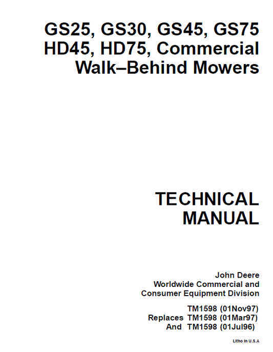 John Deere GS25, GS30, GS45, GS75 HD45, HD75, Commercial Walk–Behind Mowers Technical Manual TM1598 PDF