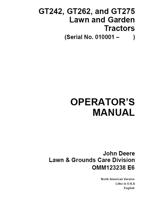 John Deere GT242, GT262, and GT275 Lawn and Garden Tractors Operator Manual OMM123238 PDF