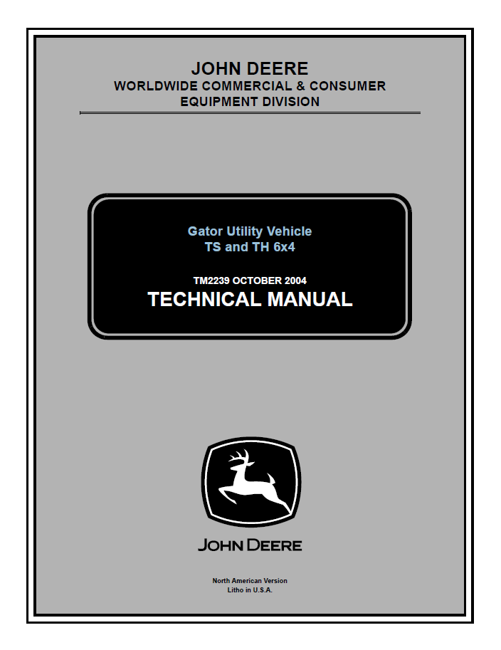 John Deere Gator Utility Vehicle TS and TH 6x4 Technical Manual TM2239 PDF 