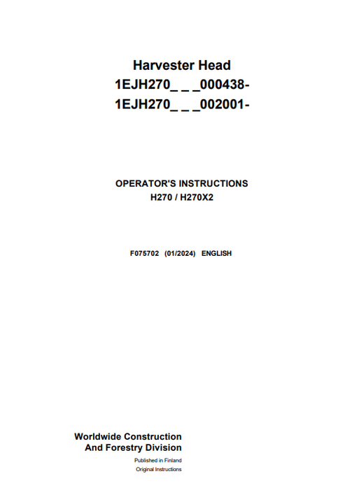 John Deere H270 H270X2 Harvester Head Operator Manual F075702