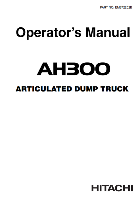 John Deere Hitachi AH300 Articulated Dump Truck Operator Manual