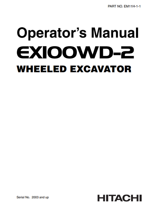 John Deere Hitachi EX100WD-2 Wheeled Excavator Operator Manual EM11H11