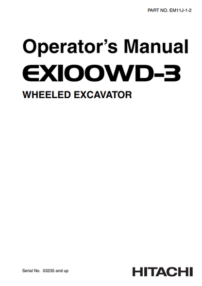 John Deere Hitachi EX100WD-3 Wheeled Excavator Operator Manual EM11J12