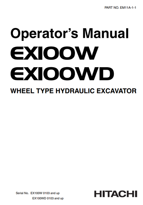 John Deere Hitachi EX100W EX100WD Wheel Type Excavator Manual EM11A11