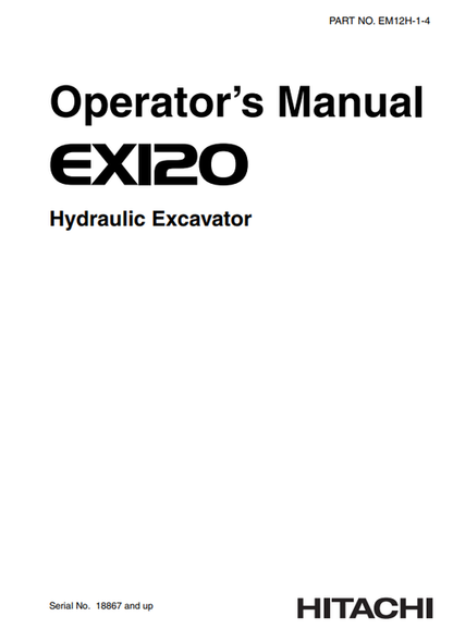 John Deere Hitachi EX120 Hydraulic Excavator Operator Manual EM12H14