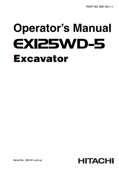 John Deere Hitachi EX125WD-5 Excavator Operator Manual EM11M11
