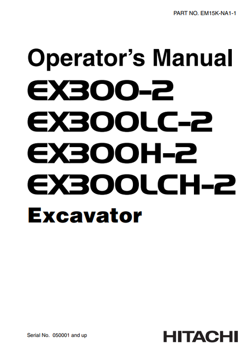 John Deere Hitachi EX300-2 EX300H-2 Excavator Operator Manual
