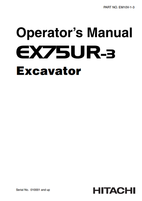 John Deere Hitachi EX75UR-3 Excavator Operator Manual EM10V13