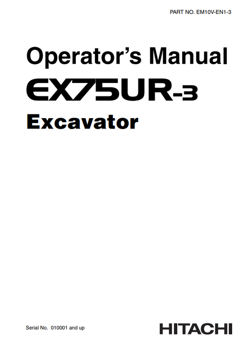 John Deere Hitachi EX75UR-3 Excavator Operator Manual EM10VEN13