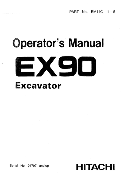 John Deere Hitachi EX90 Excavator Operator Manual EM11C15