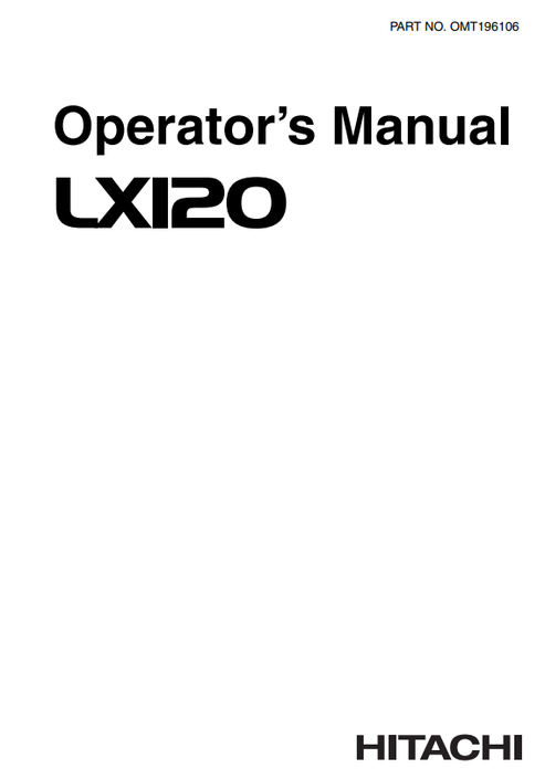 John Deere Hitachi LX120 Loader Operator & Maintenance Manual OMT196106