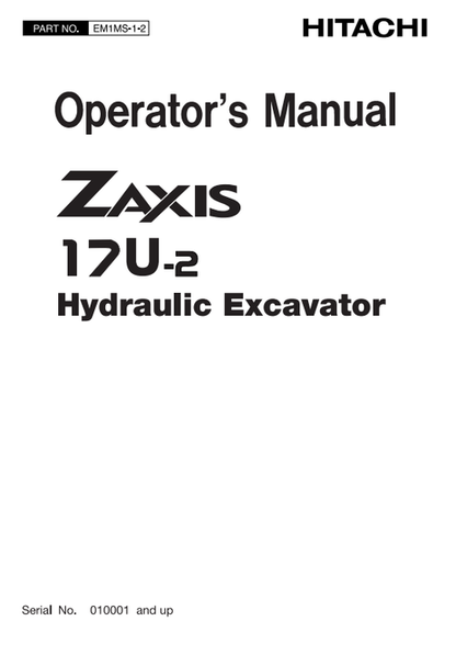 John Deere Hitachi ZAXIS 17U-2 Hydraulic Excavator Operator Manual EM1MS12