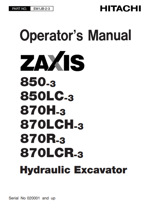 John Deere Hitachi ZAXIS 850-3, 850LC-3, 870H-3, 870R-3, 870LCR-3 Operator Manual