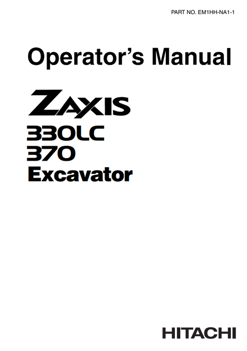 John Deere Hitachi Zaxis 330LC 370 Excavator Operator Manual EM1HHNA11