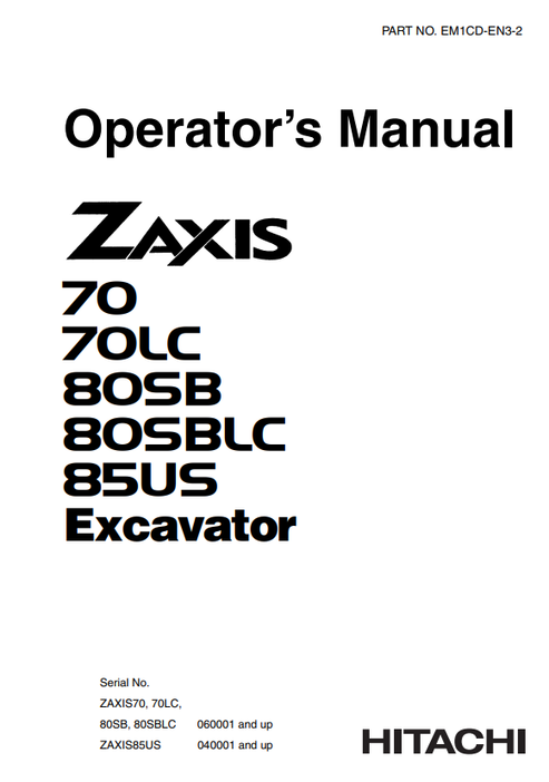 John Deere Hitachi Zaxis 70-85US Excavator Manual EM1CDEN32