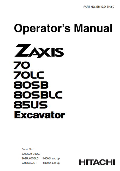John Deere Hitachi Zaxis 70-85US Excavator Manual EM1CDEN32