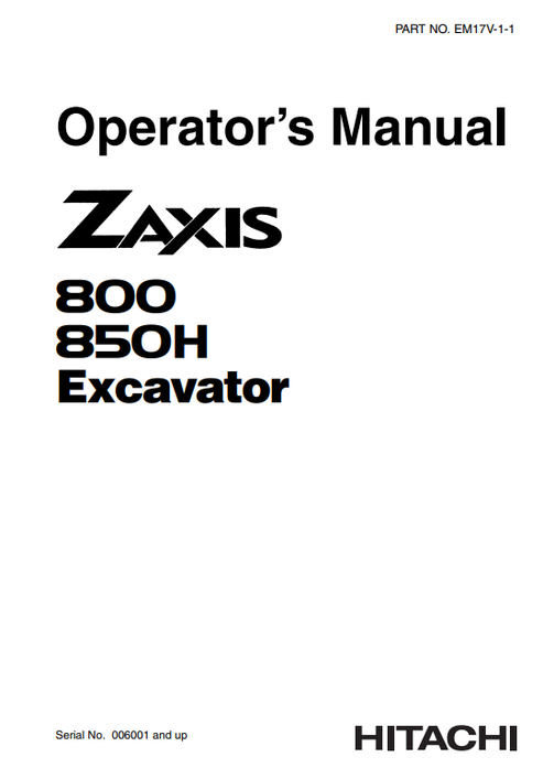 John Deere Hitachi Zaxis 800 850H Excavator Operator Manual EM17V11