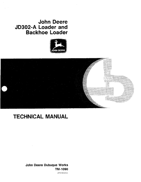 John Deere JD302-A Backhoe Loader Technical Manual TM1090