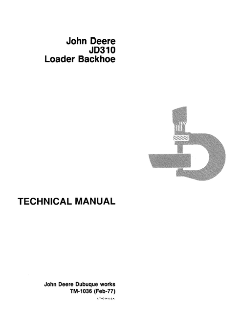 John Deere JD310 Backhoe Loader Technical Service Manual TM1036