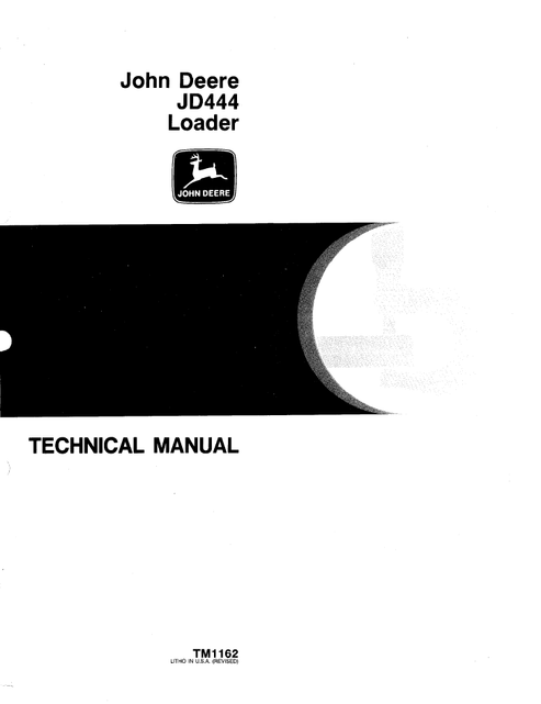 John Deere JD444 Loader Technical Service Manual TM1162