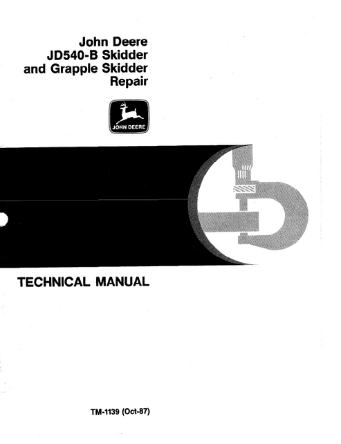 John Deere JD540-B Skidder & Grapple Skidder Repair Manual TM1139