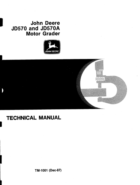 John Deere JD570 & JD570A Motor Grader Service Manual TM1001
