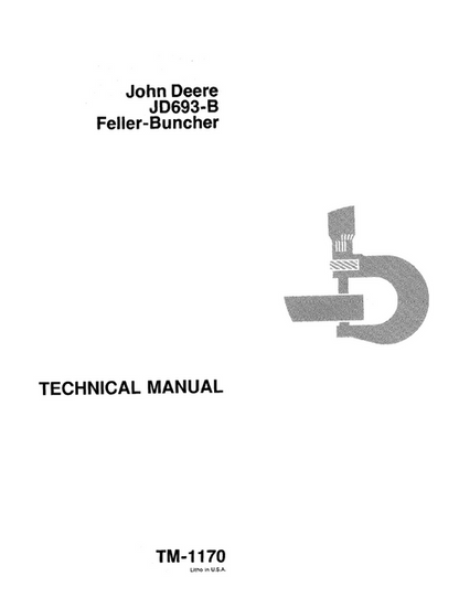 John Deere JD693-B Feller-Buncher Technical Manual TM1170