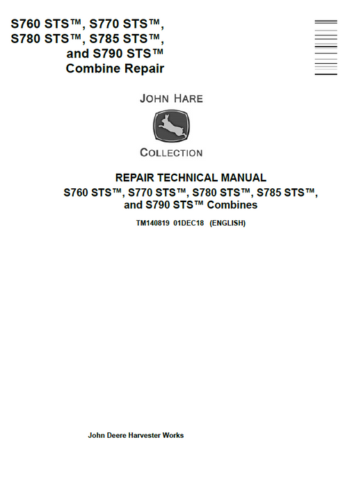 John Deere S760 S770 S780 S785 S790 STS Combine Repair Manual
