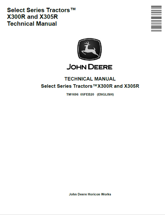 John Deere Select Series Tractors™X300R and X305R Technical Manual TM1696 PDF