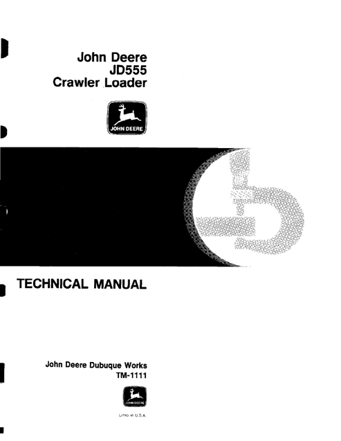 John Deere JD555 Crawler Loader Technical Manual TM1111