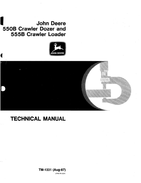 John Deere 550B Crawler Dozer And 555B Crawler Loader Technical Manual TM1331