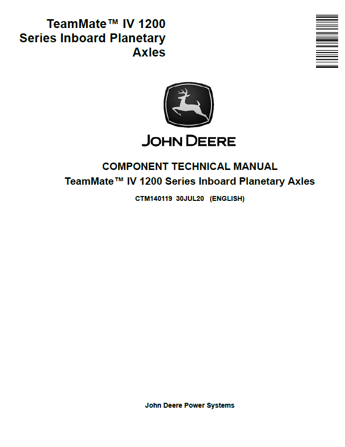 John Deere TeamMate IV 1200 Series Inboard Planetary Axles Component Technical Manual CTM140119 PDF