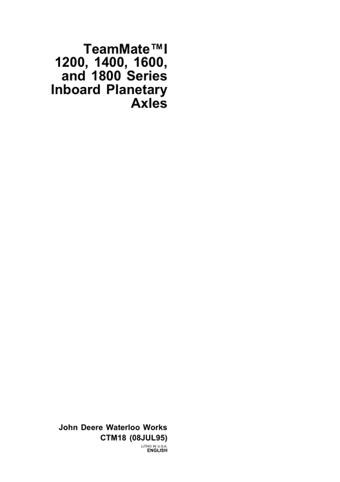 John Deere Teammate 1200-1800 Inboard Planetary Axles Manual CTM18