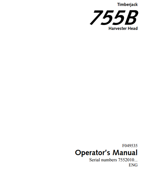 John Deere Timberjack 755B Harvester Head Operator Manual F049535