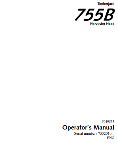 John Deere Timberjack 755B Harvester Head Operator Manual F049535