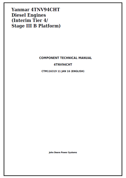 John Deere Yanmar 4TNV94CHT Diesel Engines (Interim Tier 4/Stage III B Platform) Component Technical Manual CTM116319 PDF