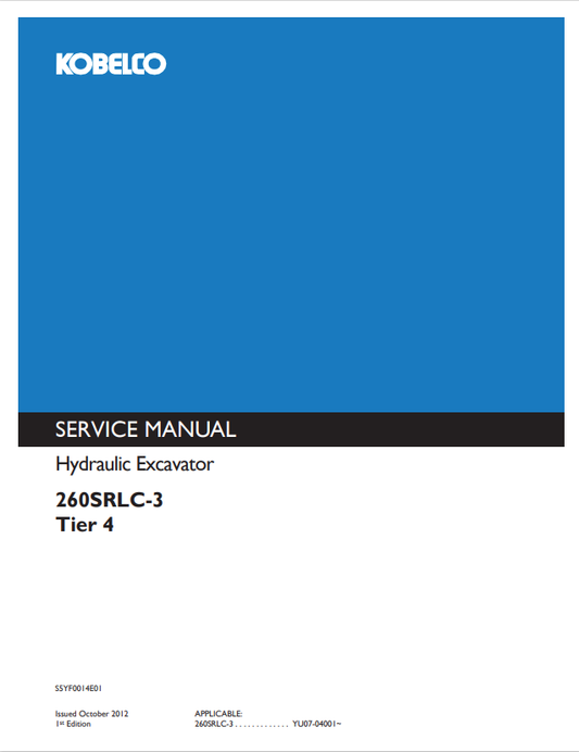 KOBELCO 260SRLC-3 TIER 4 HYDRAULIC EXCAVATOR SERVICE MANUAL PDF