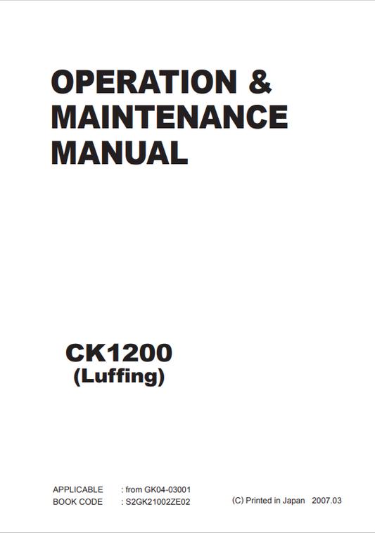 KOBELCO CK1200 LUFFING CRAWLER CRANE OPERATION AND MAINTENANCE MANUAL PDF