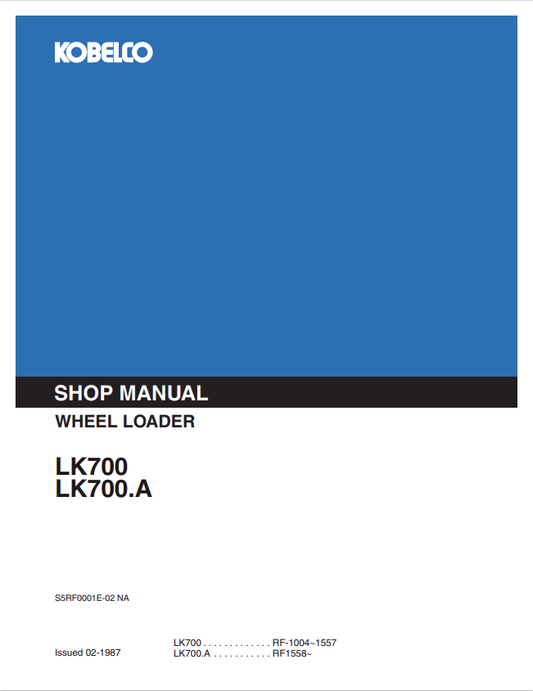 KOBELCO LK700, LK700A WHEEL LOADER SHOP MANUAL PDF