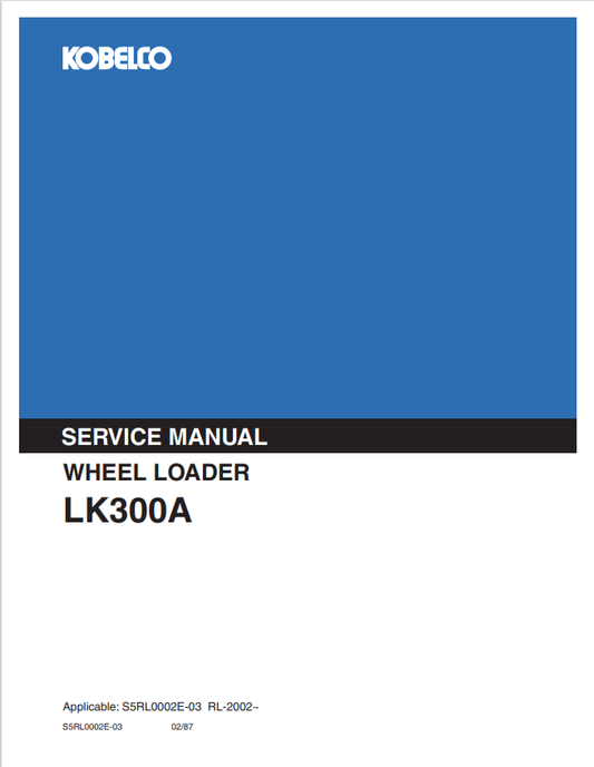 KOBELCO MACHINE WHEEL LOADER LK300A SERVICE MANUAL PDF