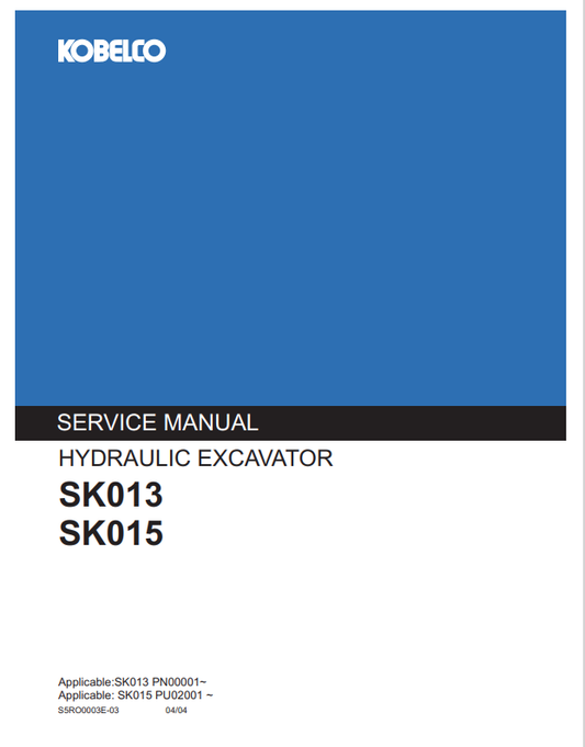 KOBELCO SK013, SK015 HYDRAULIC EXCAVATOR SERVICE MANUALPDF